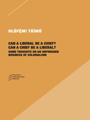 cover image of Can a Liberal be a Chief? Can a Chief be a Liberal?